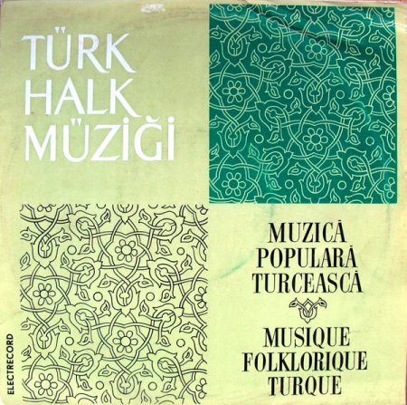 Muzică Populară/Lăutarească - Taraful Fraților Cocoș - Türk Halk Müziği / Muzică Populară Turcească / Musique Folklorique Turque, (Disc Vinil)
