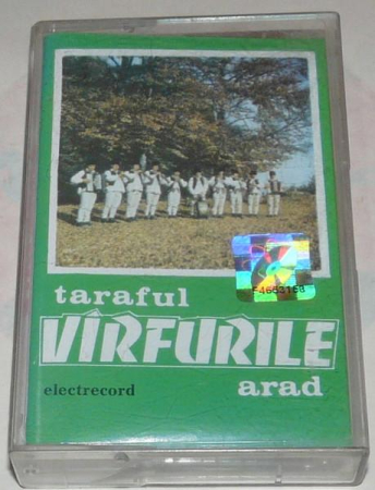 Muzică Populară/Lăutarească - Taraful Vîrfurile Arad - Taraful Vîrfurile Arad (Caseta Audio)