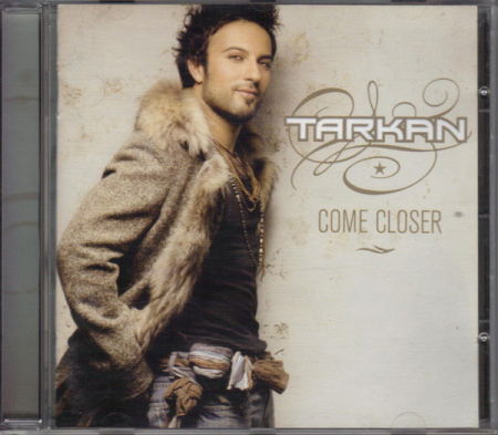 Noutăți - Tarkan – Come Closer (CD)