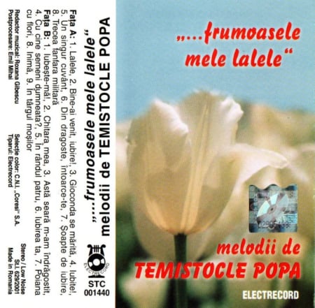 Casete audio - Temistocle Popa – „...Frumoasele Mele Lalele“ – Melodii De Temistocle Popa (Caseta Audio)