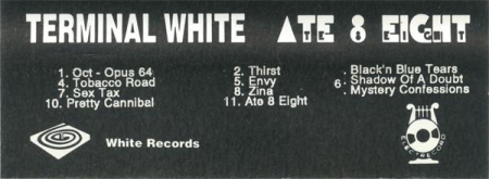 Terminal White - Ate 8 Eight, (Casetă Audio) [1]