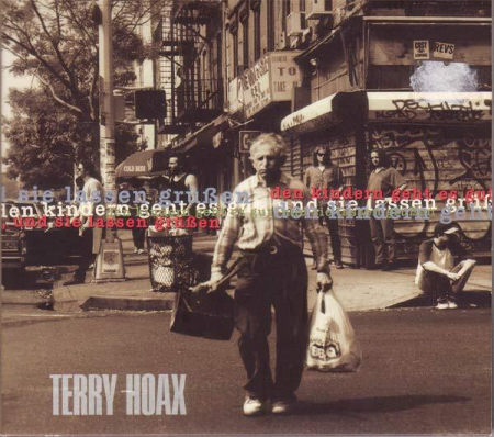 Cd-uri - Terry Hoax - Den Kindern Geht Es Gut, Und Sie Lassen Grüßen