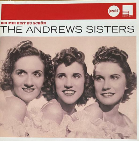 Jazz/Funk/Soul - The Andrews Sisters - Bei Mir Bist Du Schön, (CD)