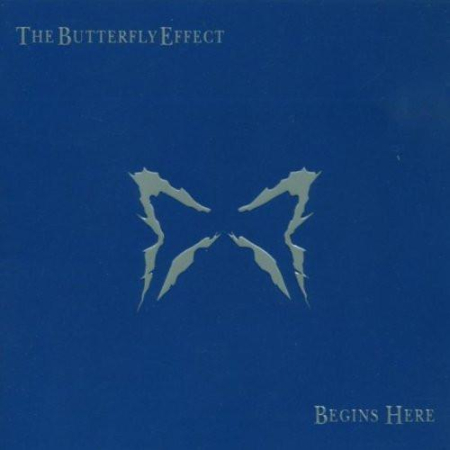 Cd-uri - The Butterfly Effect - Begins Here