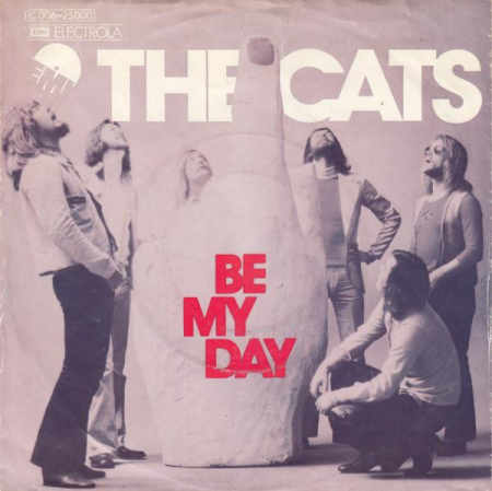 Rock/Folk - The Cats - Be My Day (7 Inch), (Disc Vinil)