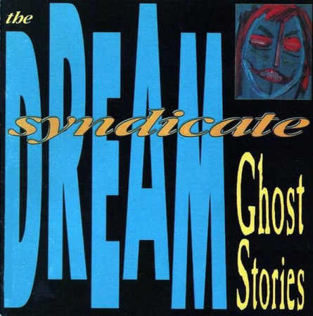 Rock/Folk - The Dream Syndicate - Ghost Stories, (Disc Vinil)