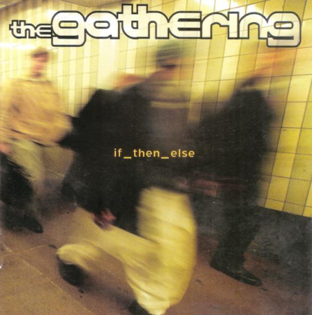 Rock/Folk - The Gathering - If_then_else