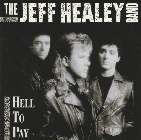 Cd-uri - The Jeff Healey Band - Hell To Pay (CD)