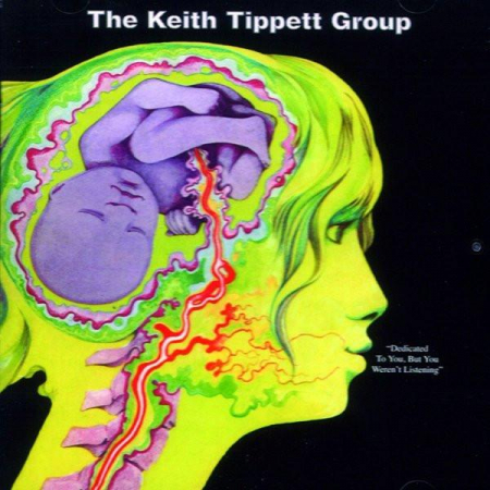 The Keith Tippett Group - Dedicated To You, But You Weren't Listening, (CD) [0]