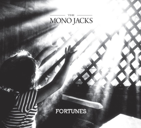 Noutăți - The Mono Jacks – Fortunes (CD)