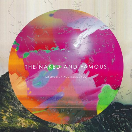 Cd-uri - The Naked And Famous - Passive Me • Aggressive You