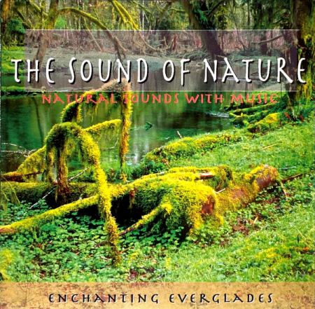 Noutăți - The Sound Of Nature - Enchanting Everglades (CD)
