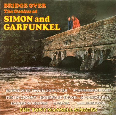 Pop - The Tony Mansell Singers - Bridge Over - The Genius Of Simon And Garfunkel, (Disc Vinil)