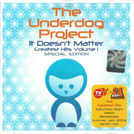 Cd-uri - The Underdog Project - It Doesn't Matter (Greatest Hits Volume 1) (CD)