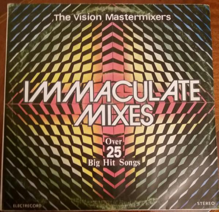 Muzica Electronica - The Vision Mastermixers - Immaculate Mixes (Over 25 Big Hit Songs), (Disc Vinil)
