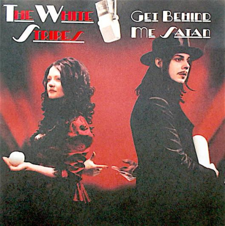 Cd-uri - The White Stripes - Get Behind Me Satan