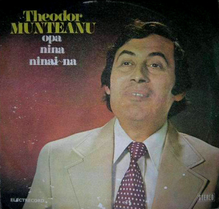 Muzică Ușoară - Theodor Munteanu - Opa Nina Ninai-Na, (Disc Vinil)