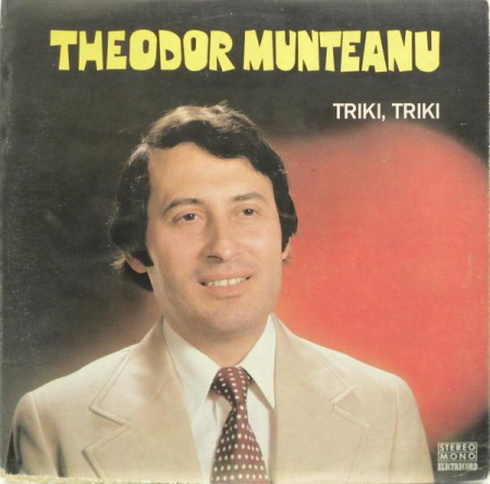 Theodor Munteanu - Triki, Triki, (Disc Vinil) [0]