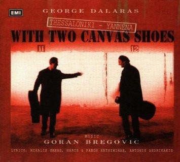 Γιώργος Νταλάρας - Thessaloniki - Yannena With Two Canvas Shoes, (CD) [0]