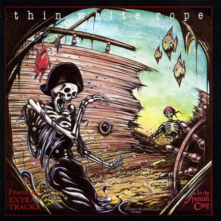 Cd-uri - Thin White Rope - In The Spanish Cave