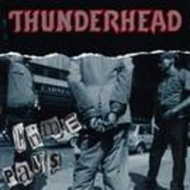 Cd-uri - Thunderhead - Crime Pays (CD)