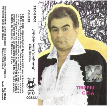Muzică Populară/Lăutarească - Tiberiu Ceia - M-am Gîndit, Lume, Să-ți Cînt, (Casetă Audio)