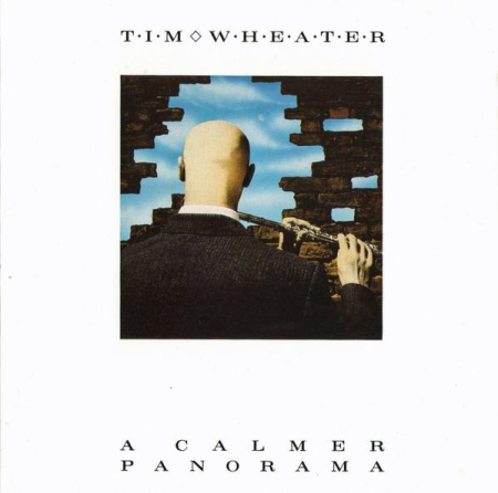 Cd-uri - Tim Wheater - A Calmer Panorama (CD)