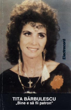 Casete audio - Tita Bărbulescu - Bine E Să Fii Patron, (Casetă Audio)