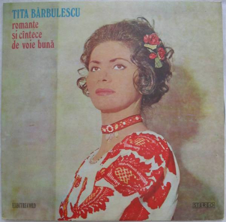 Muzică Populară/Lăutarească - Tita Bărbulescu - Romanțe Și Cîntece De Voie Bună, (Disc Vinil)
