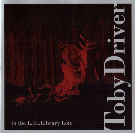 Cd-uri - Toby Driver - In The L..L..Library Loft, (CD)