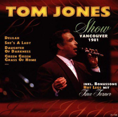 Cd-uri - Tom Jones - Show Vancouver 1981