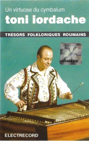 Muzică Populară/Lăutarească - Toni Iordache - Un Virtuose Du Cymbalum, (Casetă Audio)