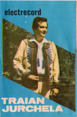Muzică Populară/Lăutarească - Traian Jurchela - Mîndra Mea, Draga Mea	 (Caseta Audio)