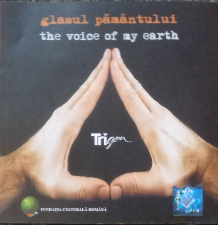 Cd-uri - Trigon – Glasul Pământului - The Voice Of My Earth (CD)