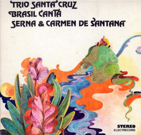 Muzică Ușoară - Trio de Santa Cruz - Trio De Santa Cruz, Brasil Canta, Serna & Carmen De Santana, (Disc Vinil)