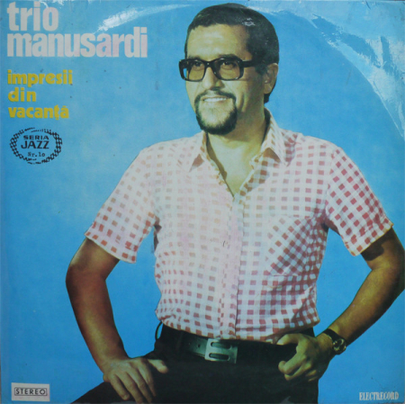 Discuri vinil - Trio Manusardi* – Impresii Din Vacanță (VINIL)
