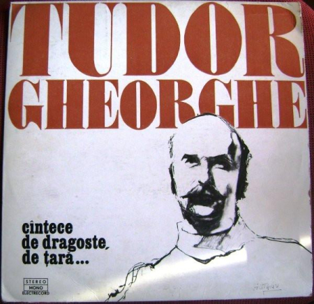 Discuri vinil - Tudor Gheorghe - Cîntece De Dragoste, De Țară...