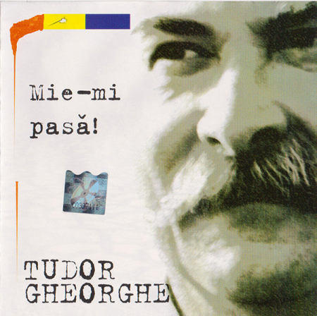 Cd-uri - Tudor Gheorghe – Mie-mi Pasă ! (CD)