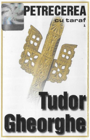 Casete audio - Tudor Gheorghe - Petrecerea Cu Taraf 1