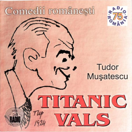 Cd-uri - Tudor Mușatescu – Titanic Vals (CD)