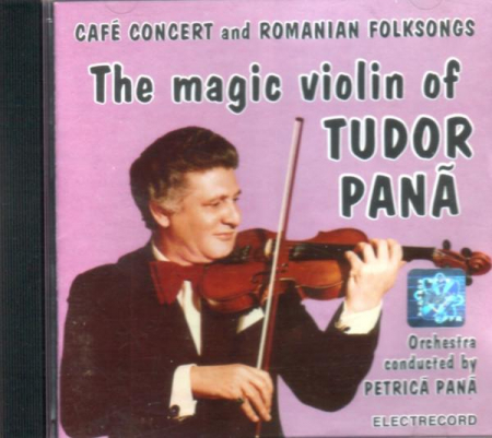 Muzică Populară/Lăutarească - Tudor Pană - The Magic Violin Of Tudor Pană, (CD)