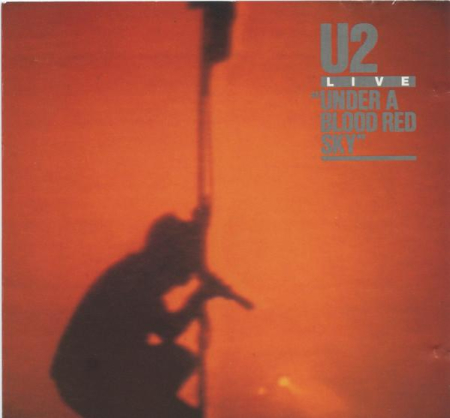Cd-uri - U2 - Live "Under A Blood Red Sky"