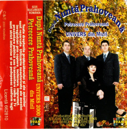 Muzică Populară/Lăutarească - Univers din Mizil - După Nuntă Prahoveană, Petrecere Prahoveană (Casetă Audio)