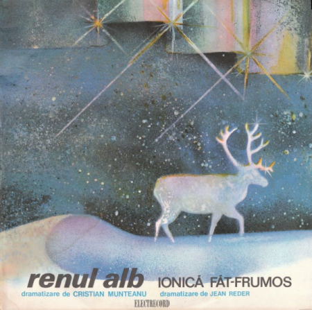 Renul Alb / Ionică Făt-Frumos, (Disc Vinil) [0]
