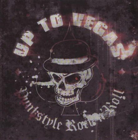 Cd-uri - Up To Vegas - Punkstyle Rock'n'Roll