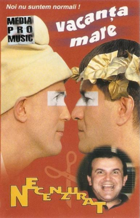 Povesti/Teatru/Non-Music - Vacanța Mare - Necenzurat , (Casetă Audio)