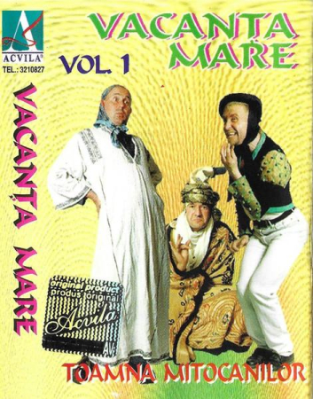 Casete audio - Vacanța Mare - Toamna Mitocanilor Vol. 1