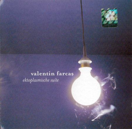 Cd-uri - Valentin Farcaș – Ektoplasmische Suite (CD)