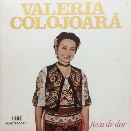 Muzică Populară/Lăutarească - Valeria Colojoară - Bată-te Focu De Dor, (Disc Vinil)