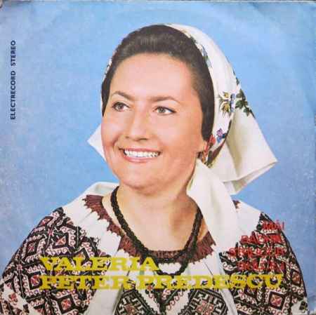 Muzică Populară/Lăutarească - Valeria Peter Predescu - Măi Bădiță, Strugur Dulce!, (Disc Vinil)